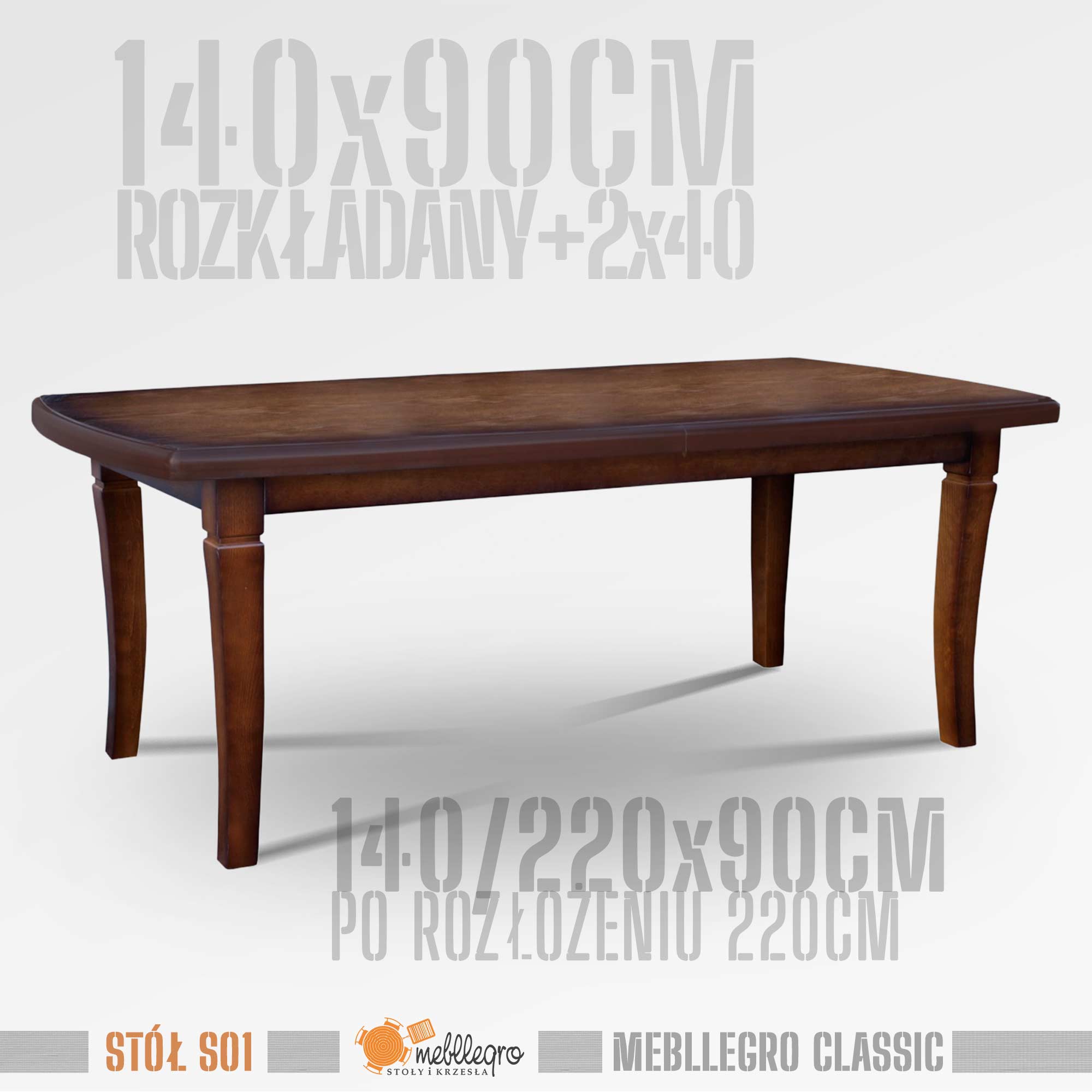 Stół drewniany S01 wymiary stołu 140x90 rozkładany do 220cm / MEBLLEGRO CLASSIC