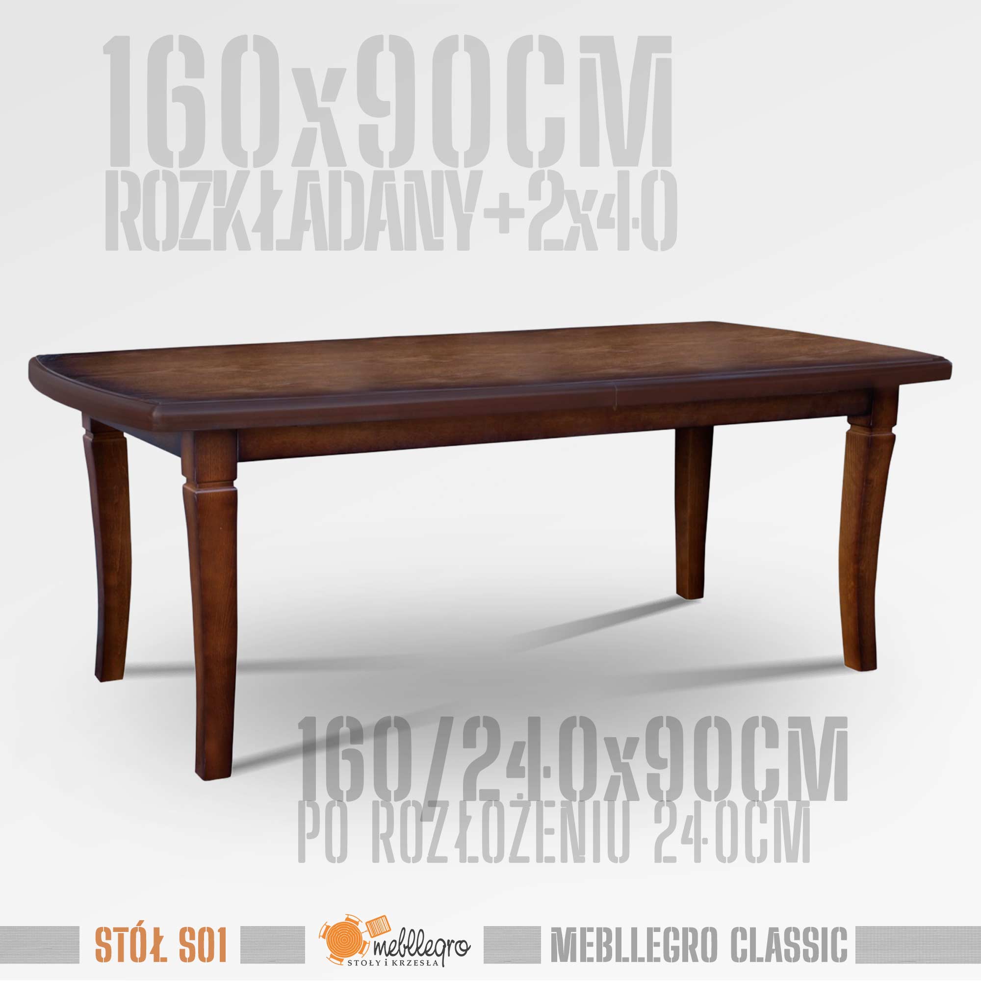 Stół drewniany S01 wymiary stołu 160x90 rozkładany do 240cm / MEBLLEGRO CLASSIC