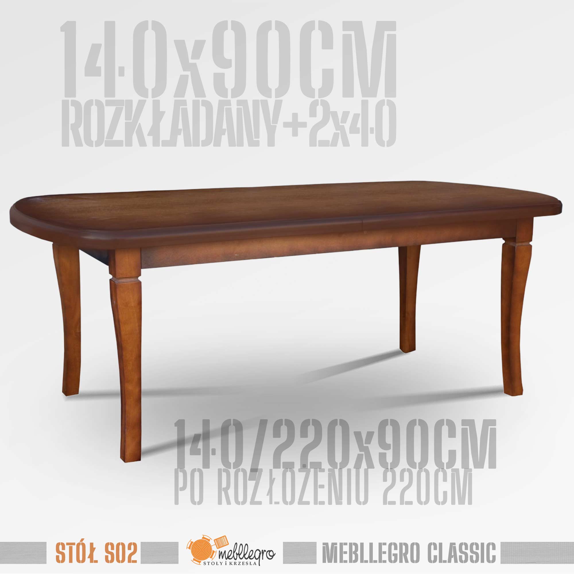 Stół drewniany S02 wymiary 140x90 po rozłożeniu 220x90 / MEBLLEGRO CLASSIC